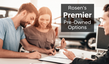 Rosen Auto Group Is The Premier Destination For Pre-Owned Options